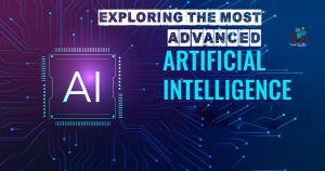 most advanced artificial intelligence