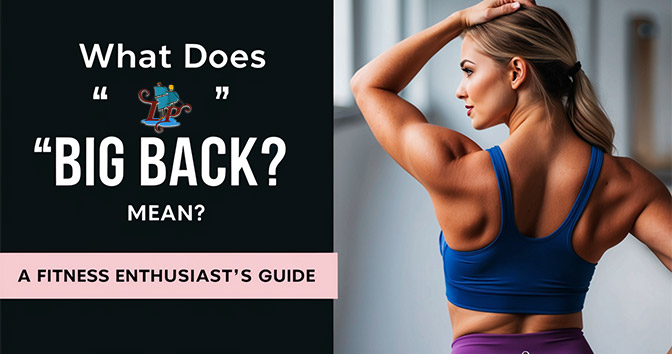 What Does Big Back Mean