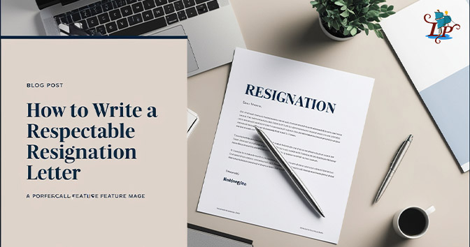 How to Write a Professional Letter of Resignation